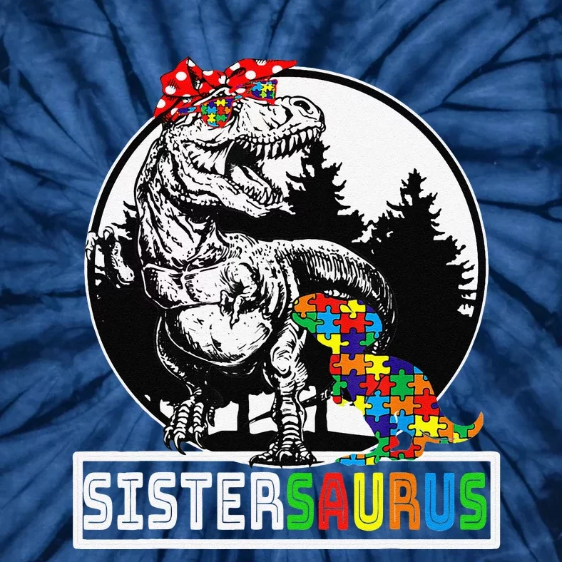 Sistersaurus T Rex Dinosaur Sister Saurus Autism Awareness Tie-Dye T-Shirt