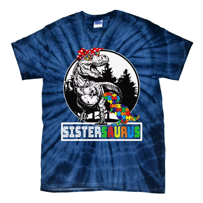 Sistersaurus T Rex Dinosaur Sister Saurus Autism Awareness Tie-Dye T-Shirt