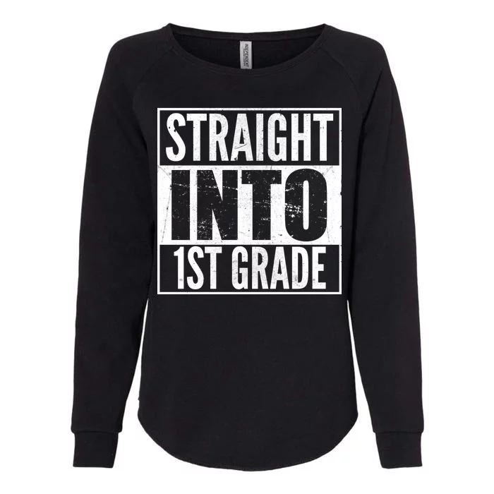 Straight Into 1st Grade Womens California Wash Sweatshirt