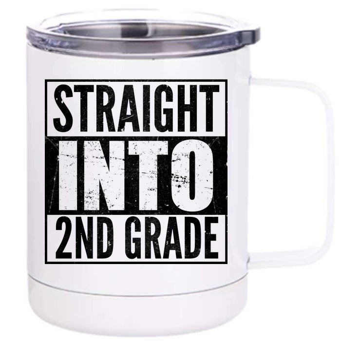 Straight Into 2nd Grade Front & Back 12oz Stainless Steel Tumbler Cup