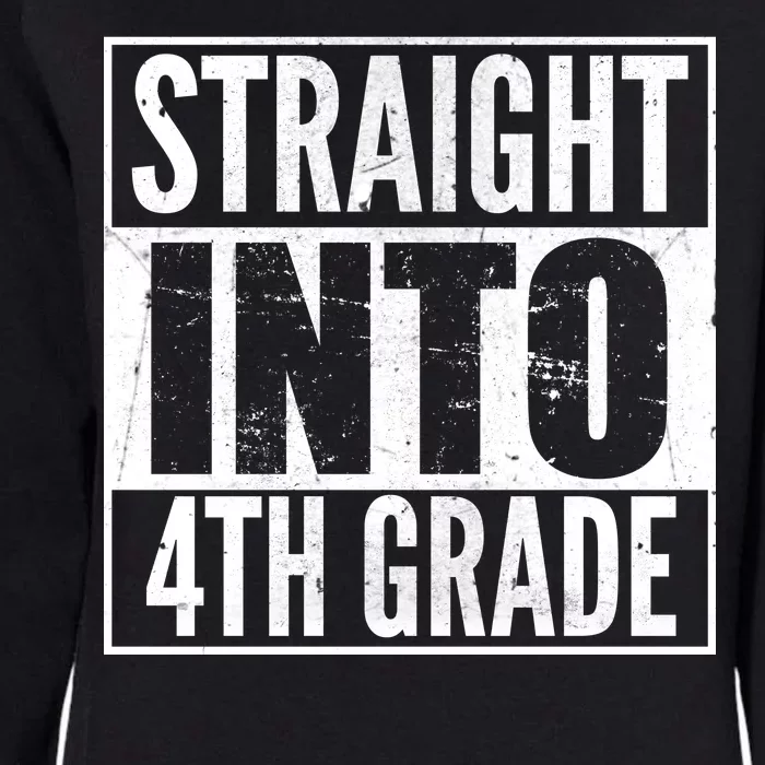 Straight Into 4th Grade Womens California Wash Sweatshirt