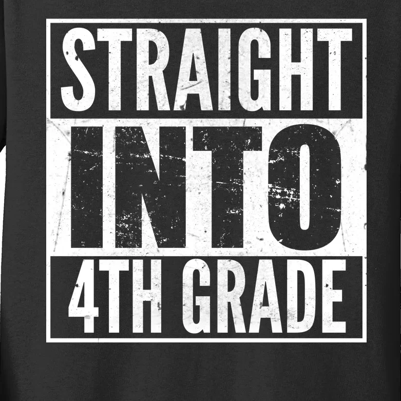 Straight Into 4th Grade Kids Long Sleeve Shirt