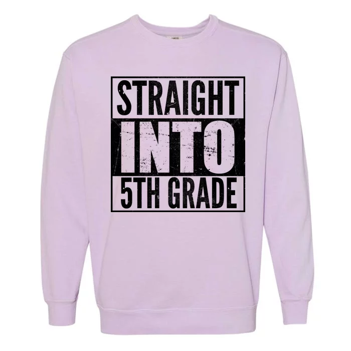 Straight Into 5th Grade Garment-Dyed Sweatshirt