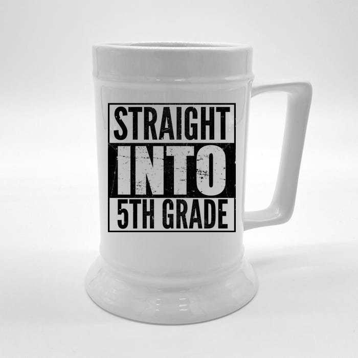 Straight Into 5th Grade Front & Back Beer Stein