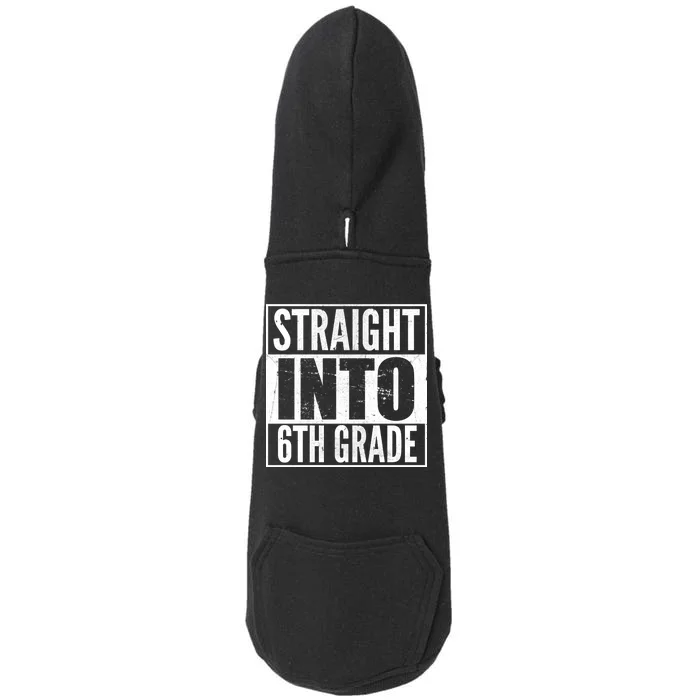 Straight Into 6th Grade Doggie 3-End Fleece Hoodie