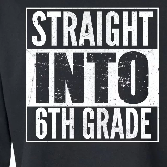 Straight Into 6th Grade Cropped Pullover Crew