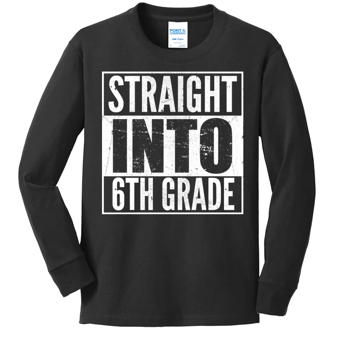 Straight Into 6th Grade Kids Long Sleeve Shirt