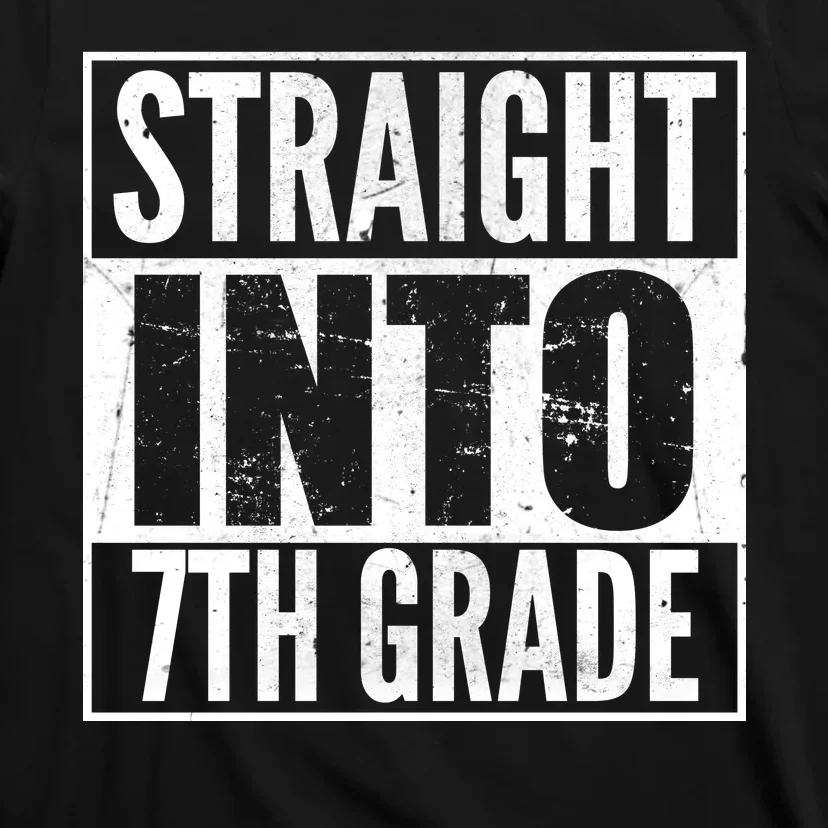 Straight Into 7th Grade T-Shirt