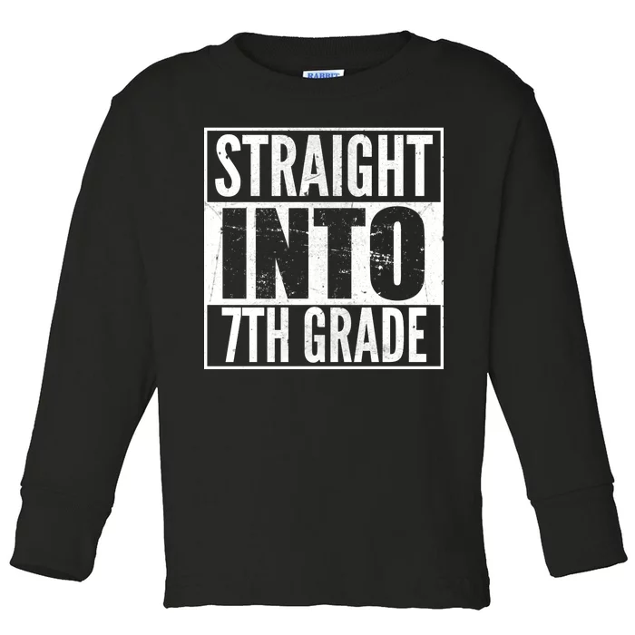 Straight Into 7th Grade Toddler Long Sleeve Shirt