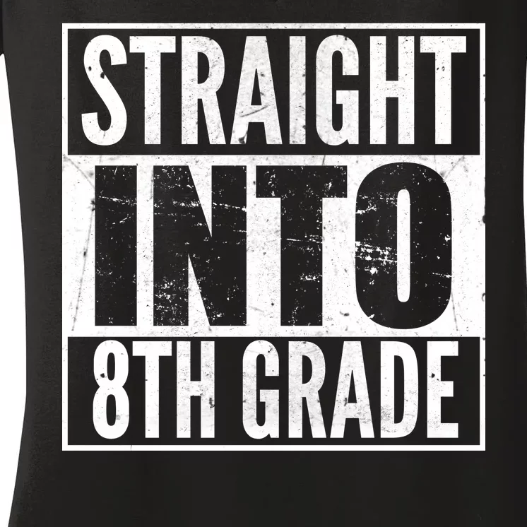 Straight Into 8th Grade Women's V-Neck T-Shirt