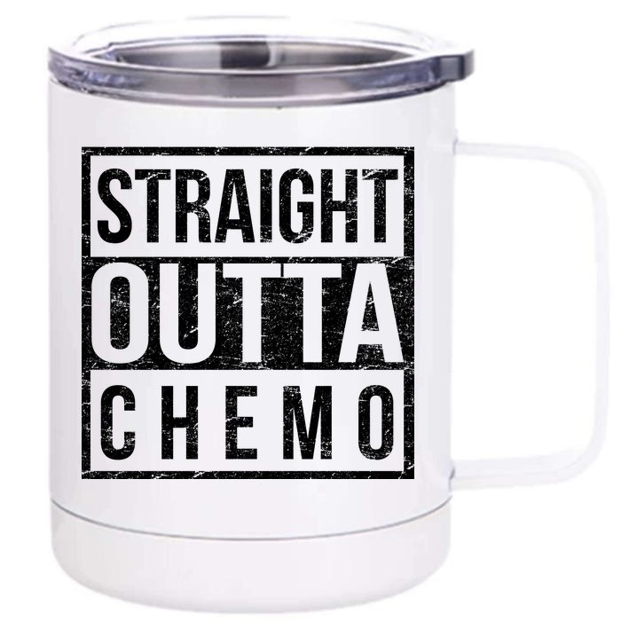 Straight Out of Chemo Front & Back 12oz Stainless Steel Tumbler Cup