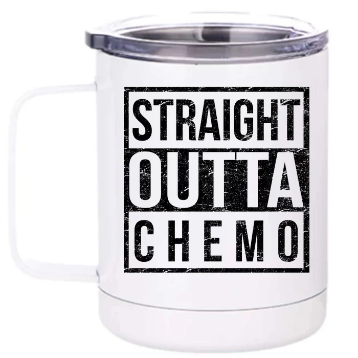 Straight Out of Chemo Front & Back 12oz Stainless Steel Tumbler Cup