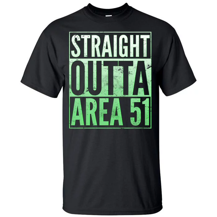 Straight Outta Area 51 Tall T-Shirt