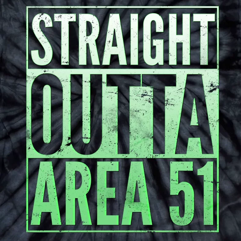 Straight Outta Area 51 Tie-Dye T-Shirt