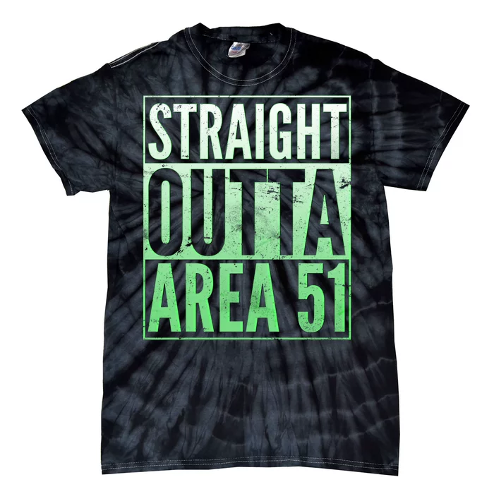 Straight Outta Area 51 Tie-Dye T-Shirt