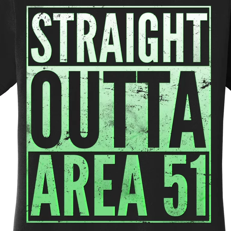 Straight Outta Area 51 Women's T-Shirt