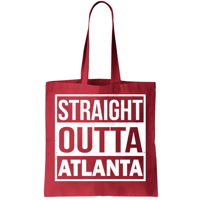 Straight Outta Atlanta Tote Bag