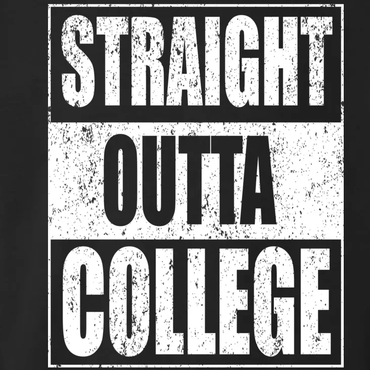 Straight Outta College Toddler Hoodie