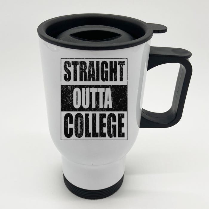 Straight Outta College Front & Back Stainless Steel Travel Mug