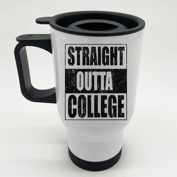 Straight Outta College Front & Back Stainless Steel Travel Mug