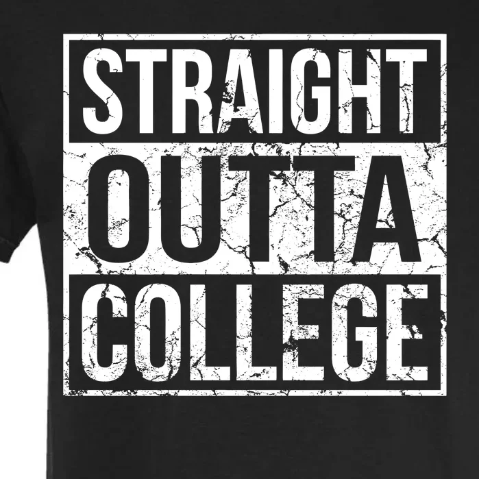 Straight Outta College Funny Senior Graduate Graudation Garment-Dyed Heavyweight T-Shirt