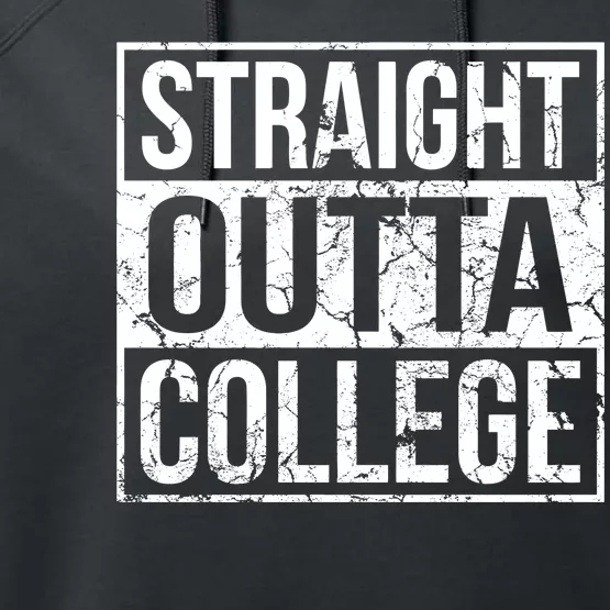 Straight Outta College Funny Senior Graduate Graudation Performance Fleece Hoodie