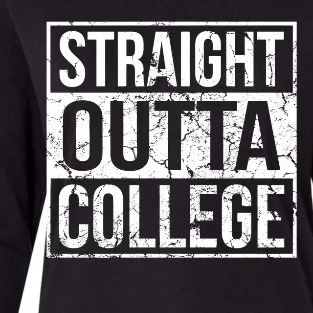 Straight Outta College Funny Senior Graduate Graudation Womens Cotton Relaxed Long Sleeve T-Shirt