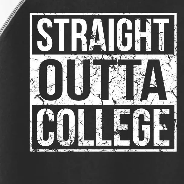 Straight Outta College Funny Senior Graduate Graudation Toddler Fine Jersey T-Shirt