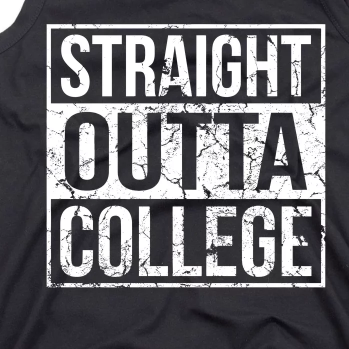 Straight Outta College Funny Senior Graduate Graudation Tank Top