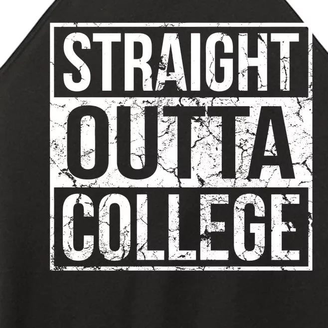 Straight Outta College Funny Senior Graduate Graudation Women’s Perfect Tri Rocker Tank