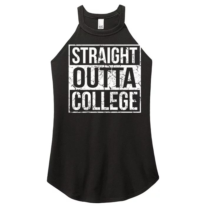 Straight Outta College Funny Senior Graduate Graudation Women’s Perfect Tri Rocker Tank