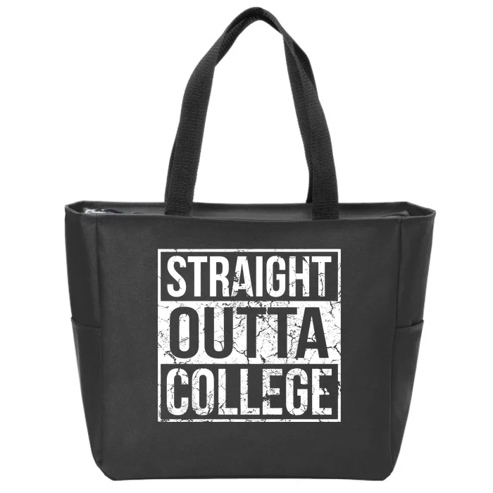 Straight Outta College Funny Senior Graduate Graudation Zip Tote Bag