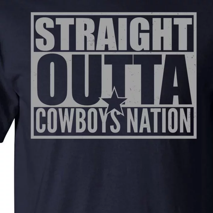 Straight Outta Cowboys Nation Tall T-Shirt