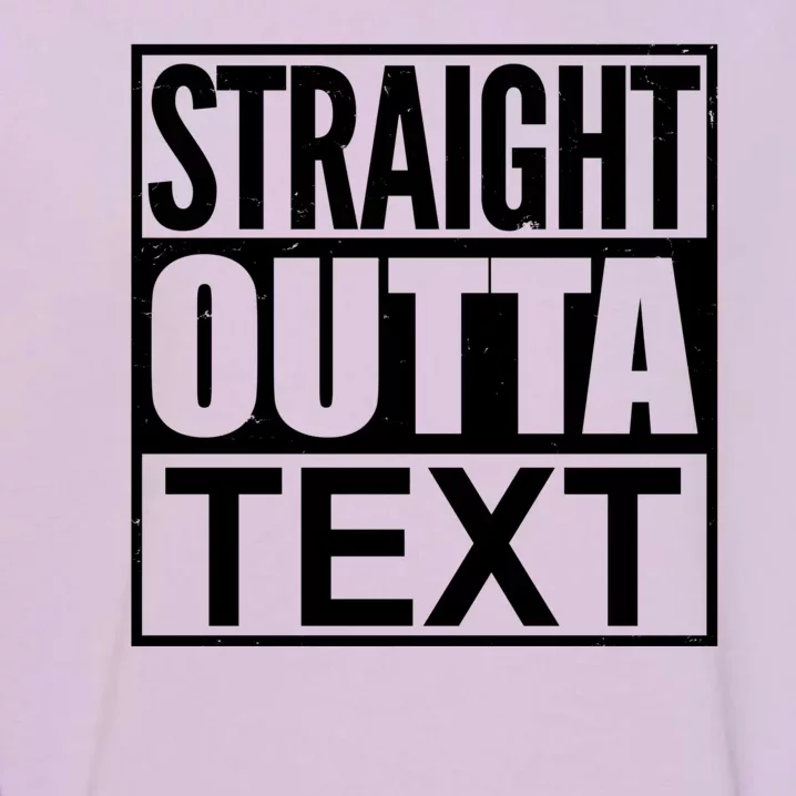 Straight Outta Custom Text Personalized Garment-Dyed Sweatshirt