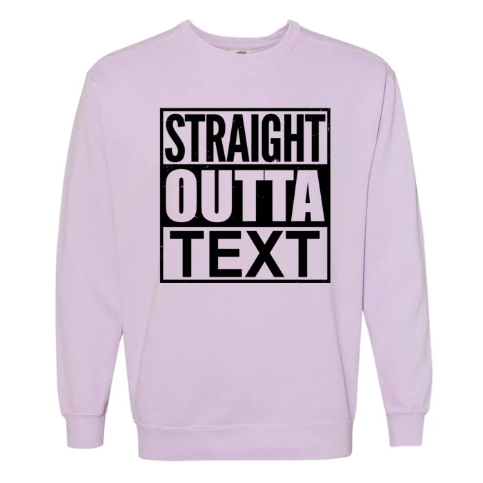 Straight Outta Custom Text Personalized Garment-Dyed Sweatshirt