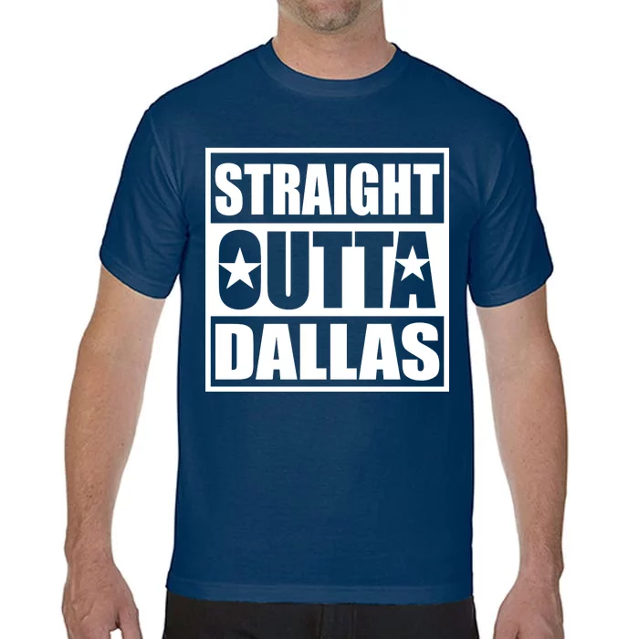 Straight Outta Dallas Texas City Comfort Colors T-Shirt