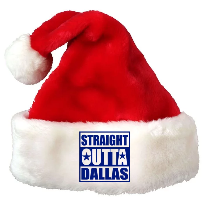 Straight Outta Dallas Texas City Premium Christmas Santa Hat