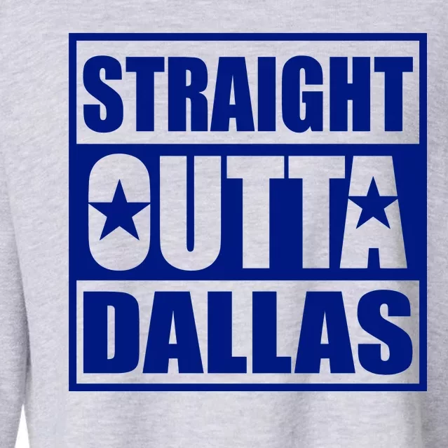 Straight Outta Dallas Texas City Cropped Pullover Crew