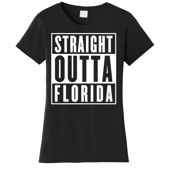 Straight Outta Florida Women's T-Shirt