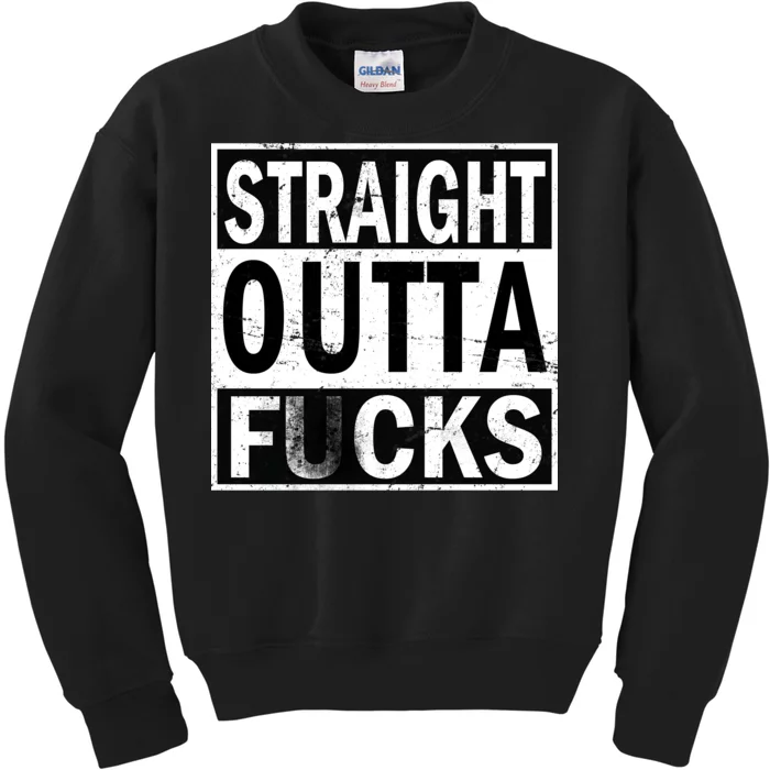 Straight Outta Fucks Kids Sweatshirt