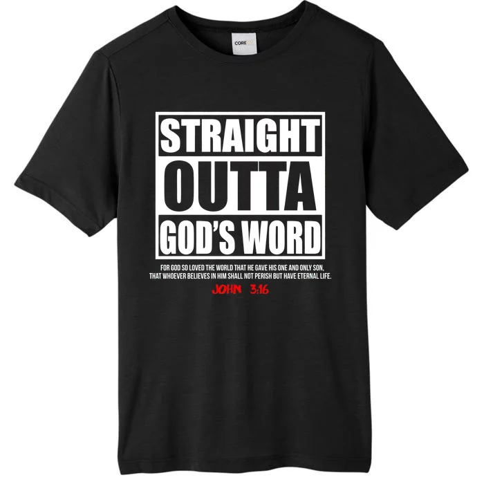 Straight Outta God's Word John 3:16 ChromaSoft Performance T-Shirt