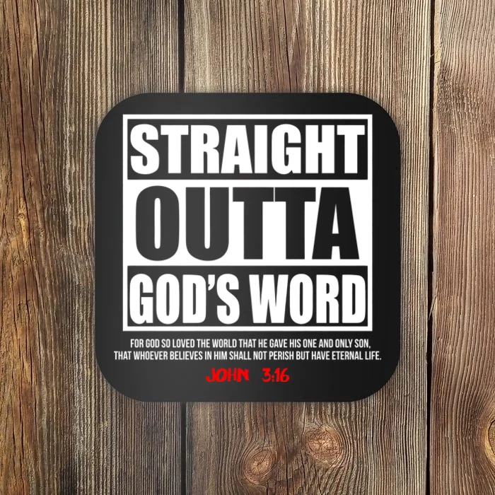 Straight Outta God's Word John 3:16 Coaster