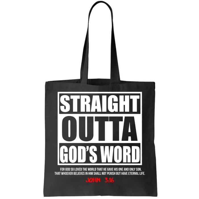 Straight Outta God's Word John 3:16 Tote Bag