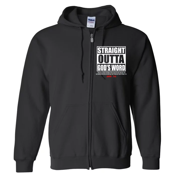 Straight Outta God's Word John 3:16 Full Zip Hoodie