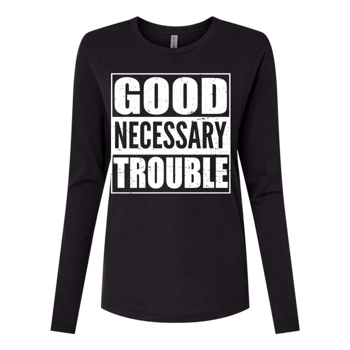 Straight Outta Good Necessary Trouble Womens Cotton Relaxed Long Sleeve T-Shirt