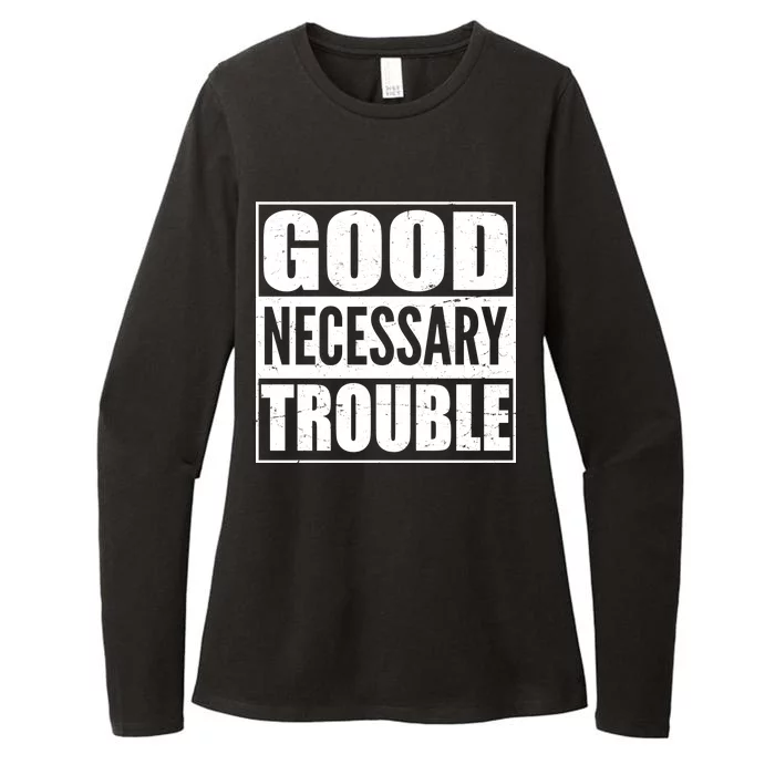 Straight Outta Good Necessary Trouble Womens CVC Long Sleeve Shirt