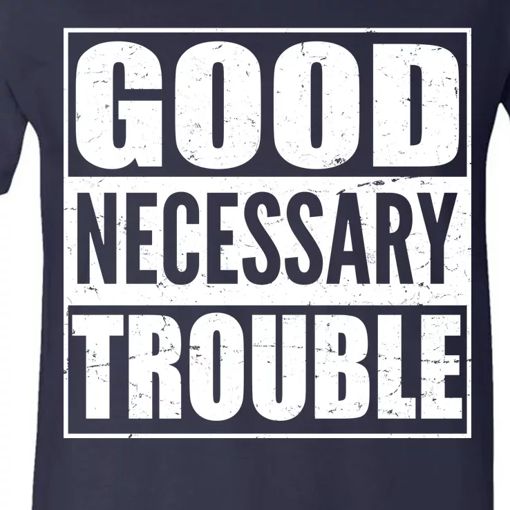 Straight Outta Good Necessary Trouble V-Neck T-Shirt