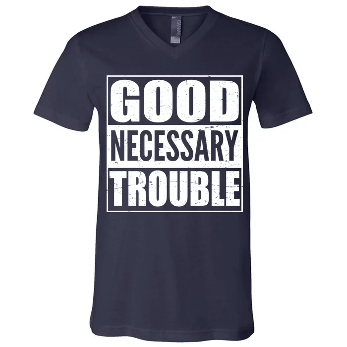 Straight Outta Good Necessary Trouble V-Neck T-Shirt