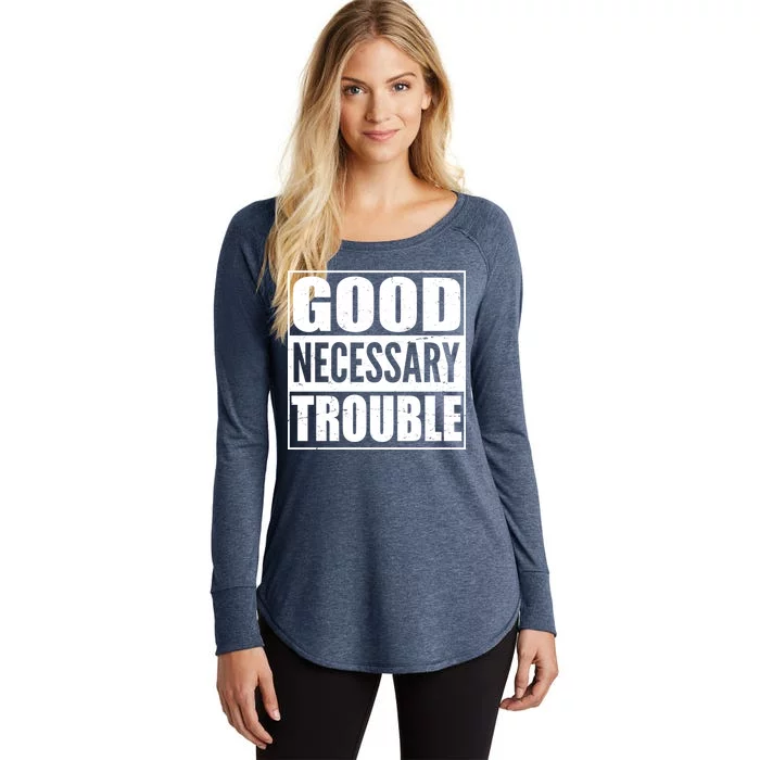 Straight Outta Good Necessary Trouble Women's Perfect Tri Tunic Long Sleeve Shirt