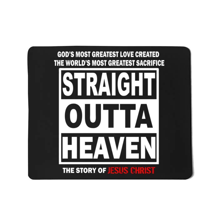 Straight Outta Heaven Mousepad